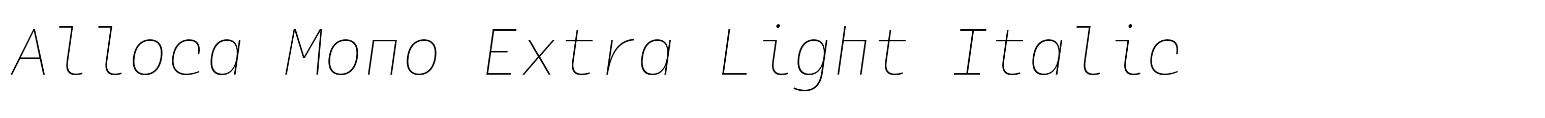 Alloca Mono Extra Light Italic